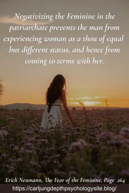 The patriarchal culture's separation from the Feminine 3 Feminine fear